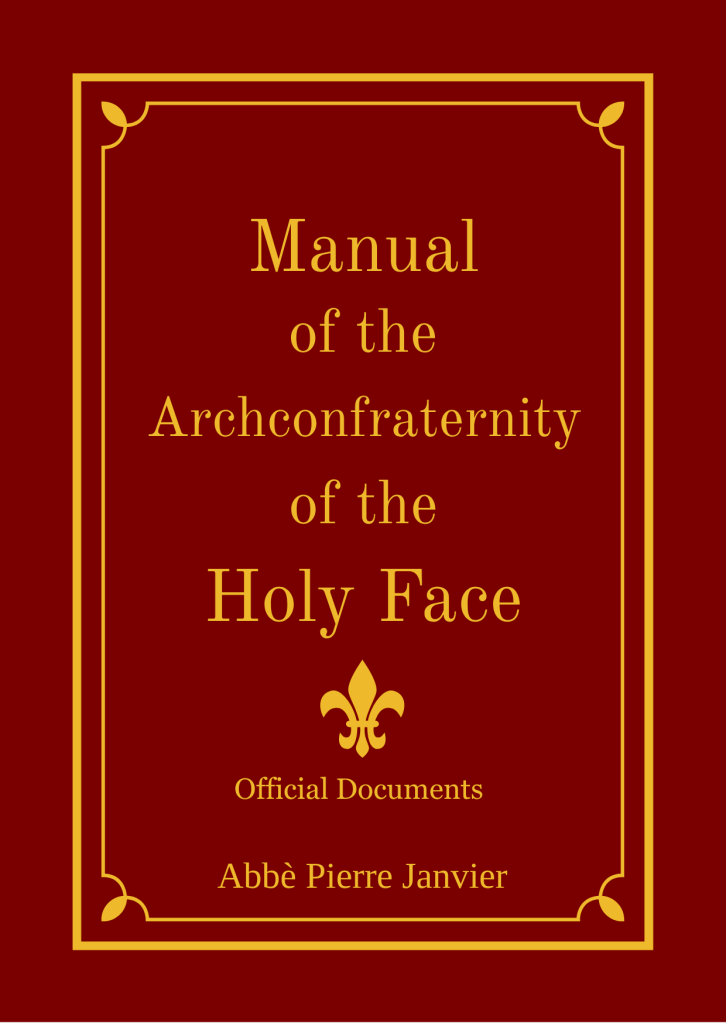 Manual of the Archconfraternity of the Holy Face - volume II